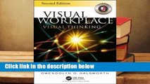 Full E-book  Visual Workplace Visual Thinking: Creating Enterprise Excellence Through the
