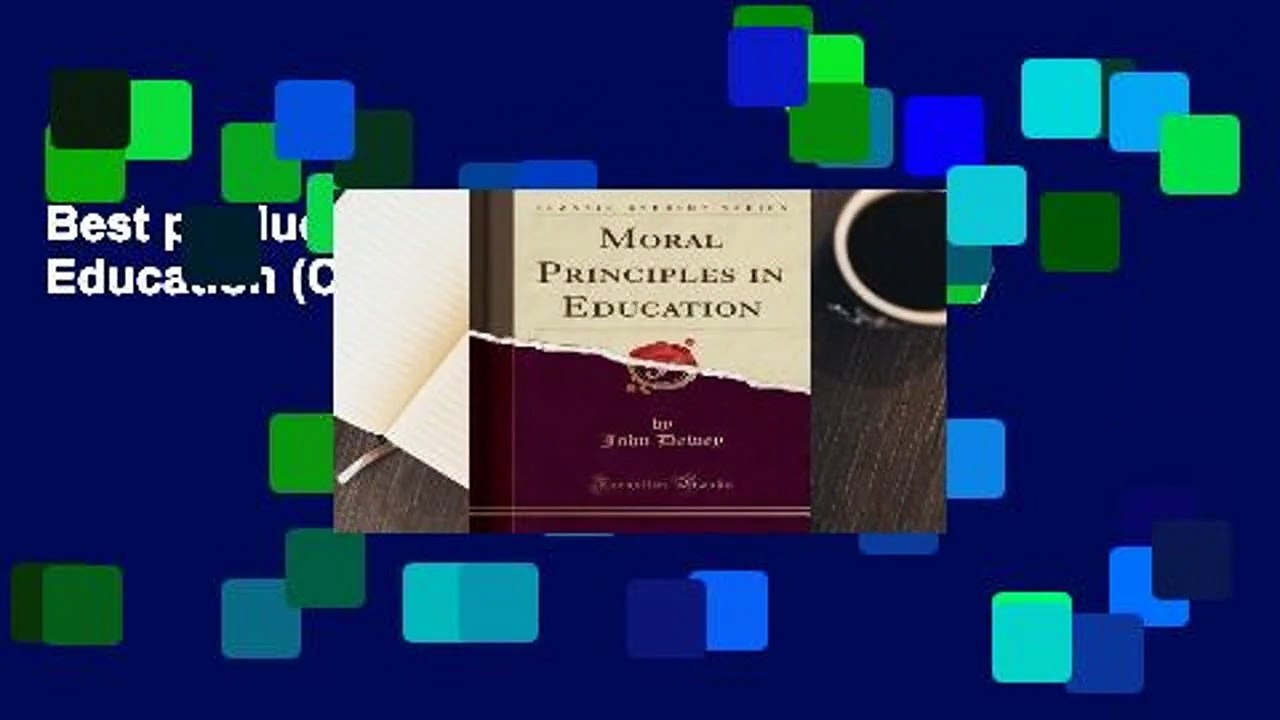 Best product  Moral Principles in Education (Classic Reprint) - John Dewey