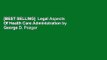 [BEST SELLING]  Legal Aspects Of Health Care Administration by George D. Pozgar