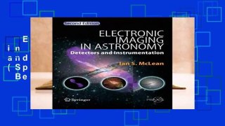 Electronic Imaging in Astronomy: Detectors and Instrumentation (Springer Praxis Books)  Best