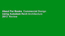 About For Books  Commercial Design Using Autodesk Revit Architecture 2013  Review