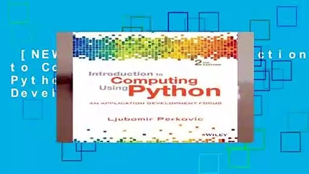 [NEW RELEASES]  Introduction to Computing Using Python: An Application Development Focus by