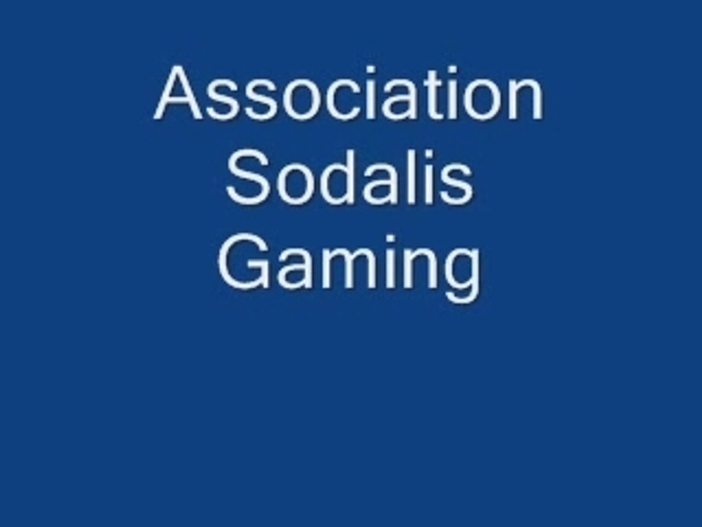 Sodalis gaming
