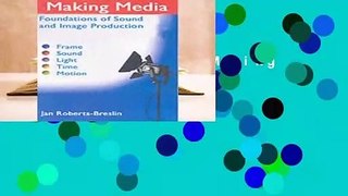 About For Books  Making Media: Foundations of Sound and Image Production Complete
