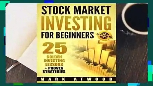 Stock Market Investing for Beginners: 25 Golden Investing Lessons + Proven Strategies  For Kindle