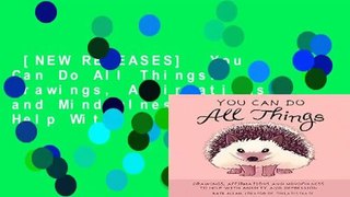 [NEW RELEASES]  You Can Do All Things: Drawings, Affirmations and Mindfulness to Help With