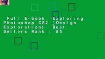 Full E-book  Exploring Photoshop CS2 (Design Exploration)  Best Sellers Rank : #5