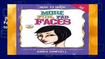 [NEW RELEASES]  How to Draw MORE Fun, Fab Faces: A comprehensive, step-by-step guide to drawing