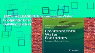 [NEW RELEASES]  Environmental Water Footprints: Energy and Building Sectors (Environmental