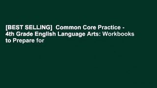 [BEST SELLING]  Common Core Practice - 4th Grade English Language Arts: Workbooks to Prepare for