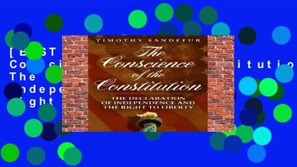 [BEST SELLING]  The Conscience of the Constitution: The Declaration of Independence and the Right