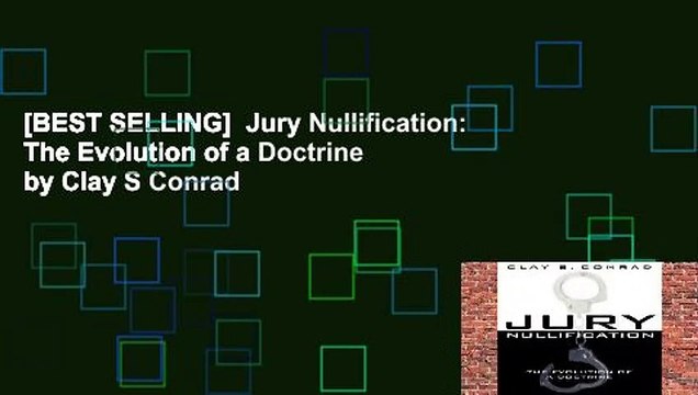 [BEST SELLING] Jury Nullification: The Evolution of a Doctrine by Clay S Conrad