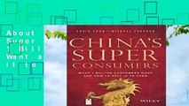 About For Books  Chinas Super Consumers: What 1 Billion Customers Want and How to Sell it to Them