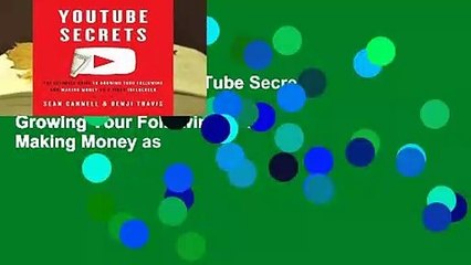 About For Books  YouTube Secrets: The Ultimate Guide to Growing Your Following and Making Money as
