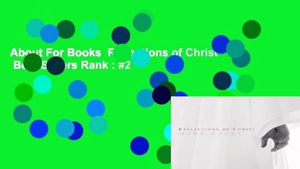 About For Books  Reflections of Christ  Best Sellers Rank : #2