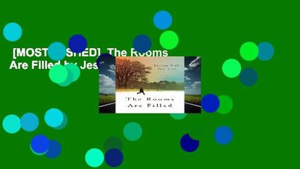 [MOST WISHED]  The Rooms Are Filled by Jessica Vealitzek