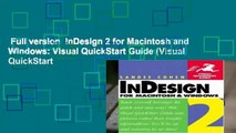 Full version  InDesign 2 for Macintosh and Windows: Visual QuickStart Guide (Visual QuickStart