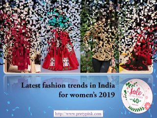 Latest fashion trends in India for women’s 2019