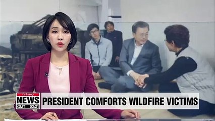 President Moon visits Goseong to comfort wildfire victims, check restoration work