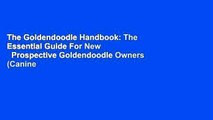 The Goldendoodle Handbook: The Essential Guide For New   Prospective Goldendoodle Owners (Canine