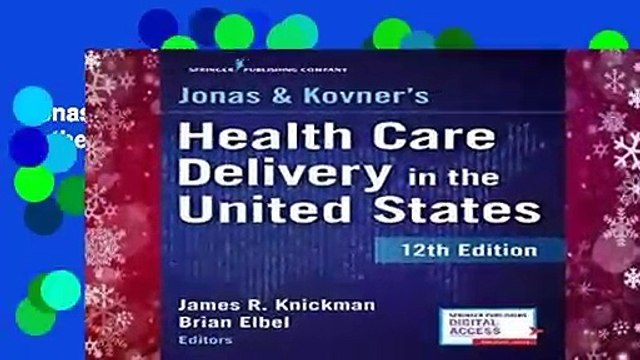 Jonas and Kovner s Health Care Delivery in the United States