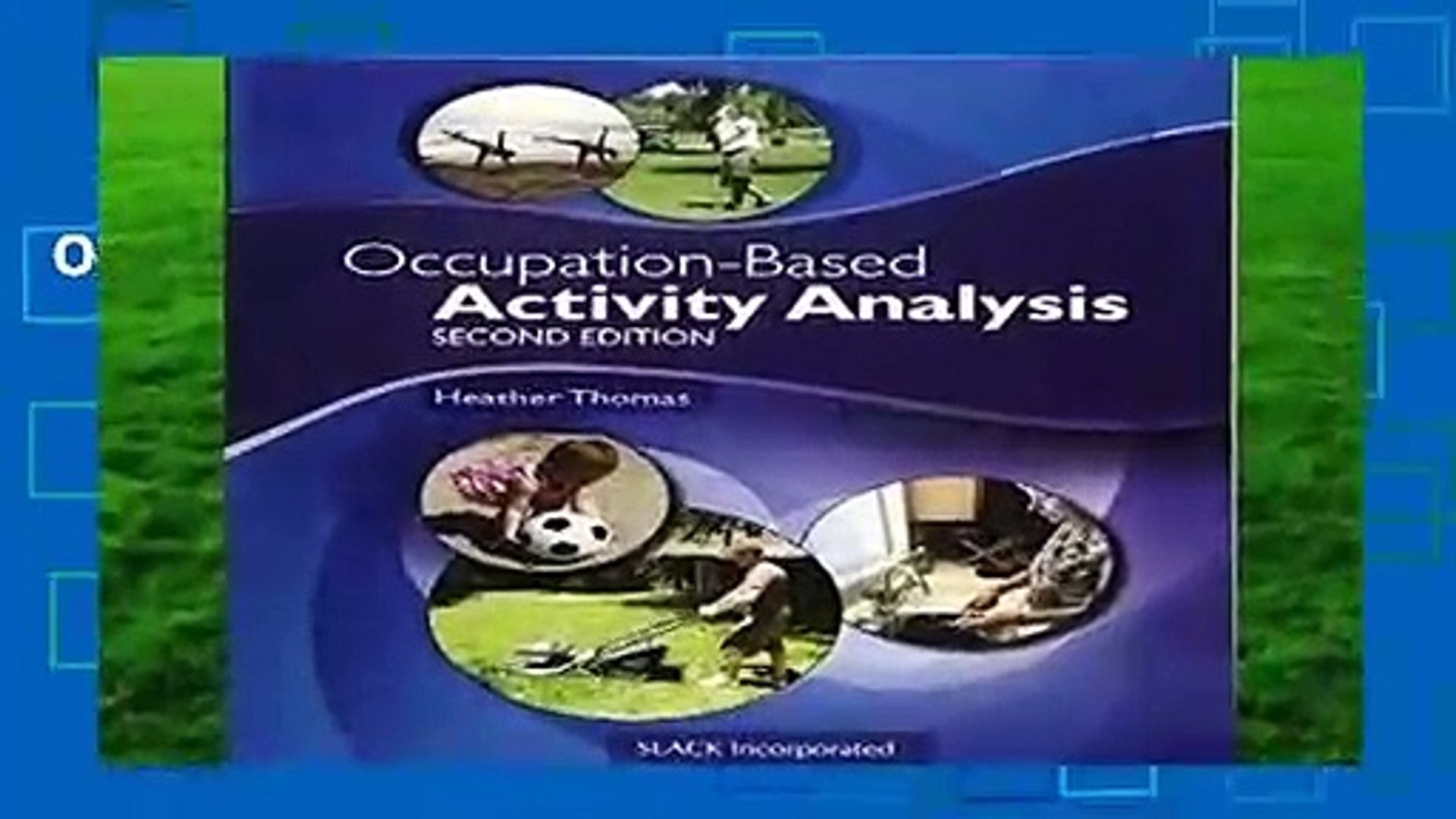 Occupation Based Activity Analysis - 
