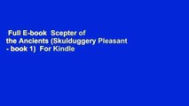 Full E-book  Scepter of the Ancients (Skulduggery Pleasant - book 1)  For Kindle