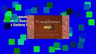 The Carpenter: A Story About the Greatest Success Strategies of All  Best Sellers Rank : #1