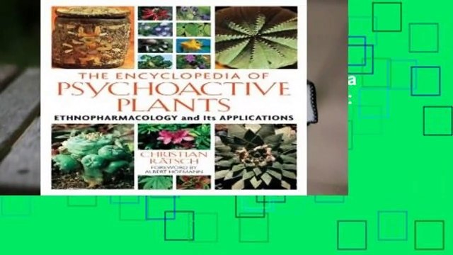 Online The Encyclopedia of Psychoactive Plants: Ethnopharmacology and Its Applications For Trial