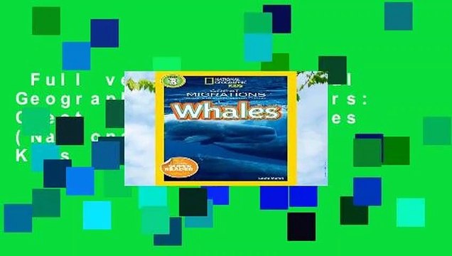 Full version National Geographic Kids Readers: Great Migrations Whales (National Geographic Kids