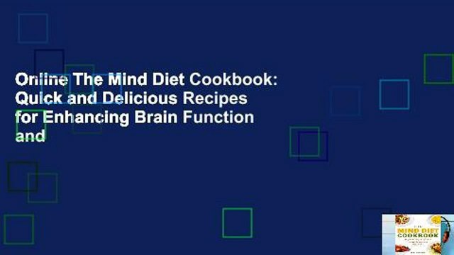 Online The Mind Diet Cookbook: Quick and Delicious Recipes for Enhancing Brain Function and