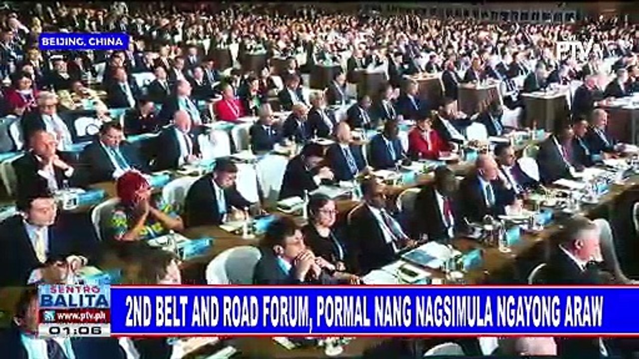 2nd Belt and Road Forum, pormal nang nagsimula ngayong araw