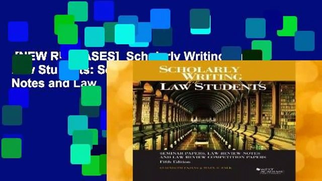 [NEW RELEASES] Scholarly Writing for Law Students: Seminar Papers, Law Review Notes and Law