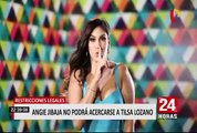 Angie Jibaja no podrá acercarse a Tilsa Lozano