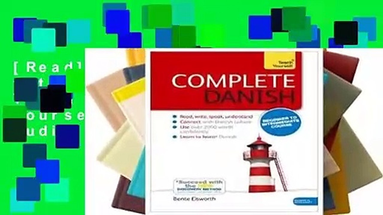 [Read] Complete Danish with Audio Disk: A Teach Yourself Guide: Course Book + 4-Hour Audio