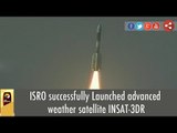 ISRO successfully Launched advanced weather satellite INSAT-3DR