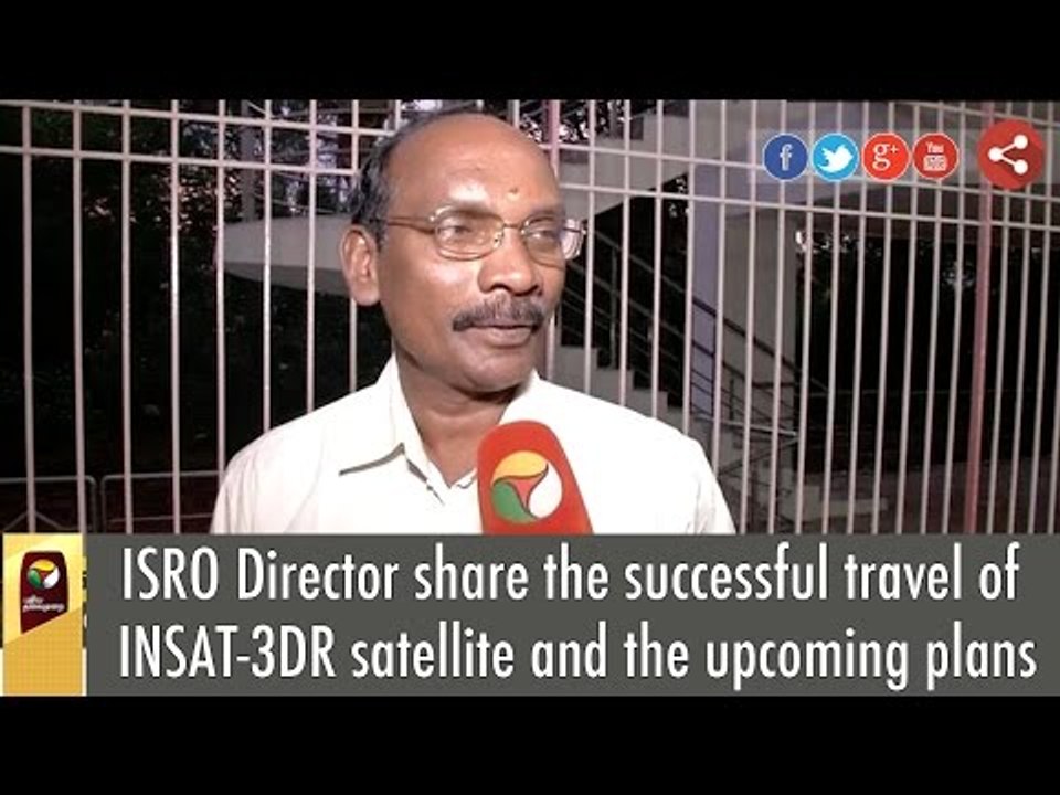 Exclusive Interview | ISRO Director on Successful travel of INSAT-3DR Satellite