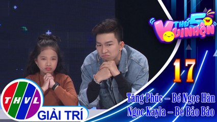 THVL | Thứ 5 vui nhộn – Tập 17: Vòng 1 - Thử tài suy đoán