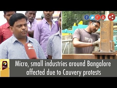 Micro, small industries around Bangalore affected due to Cauvery protests