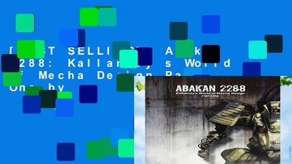 [BEST SELLING]  Abakan 2288: Kallamity s World of Mecha Design Part One by