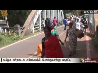 Transport between TN-Karnataka affected for 15th day