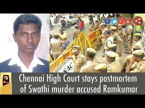Chennai High Court stays postmortem of Swathi murder accused Ramkumar