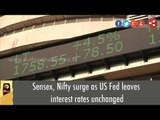 Sensex, Nifty surge as US Fed leaves interest rates unchanged