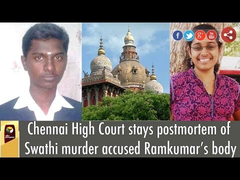 Chennai High Court stays postmortem of Swathi murder accused Ramkumar