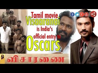 Tamil movie Visaaranai is India's official entry to Oscars 2017 in foreign language category
