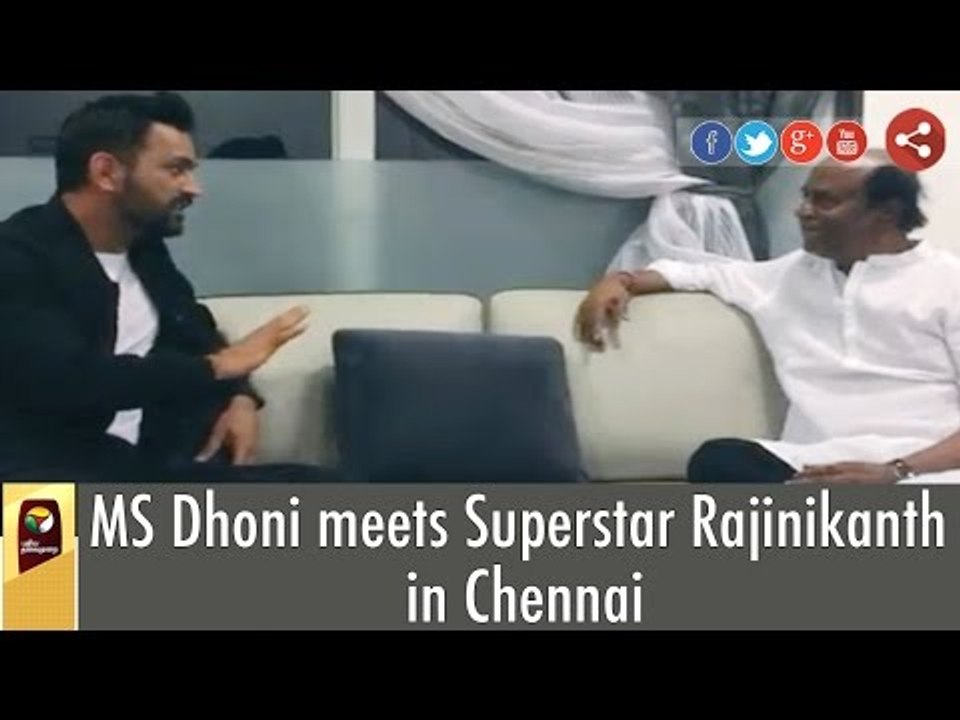 MS Dhoni Meets Superstar Rajinikanth in Chennai