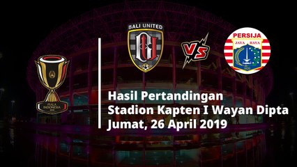 Hasil Akhir Bali United Vs Persija, Pasukan Seradu Tridatu Tumbangkan Macan Kemayoran