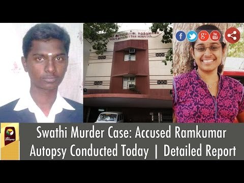 Swathi murder case : Postmortem of accused Ramkumar's body to be conducted today