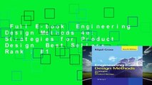 Full E-book  Engineering Design Methods 4e: Strategies for Product Design  Best Sellers Rank : #1