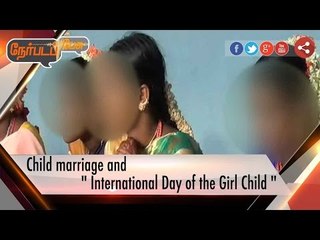 Nerpada Pesu: Child marriage & " International Day of Girl Child " | 11/10/16 | Puthiya Thalaimurai